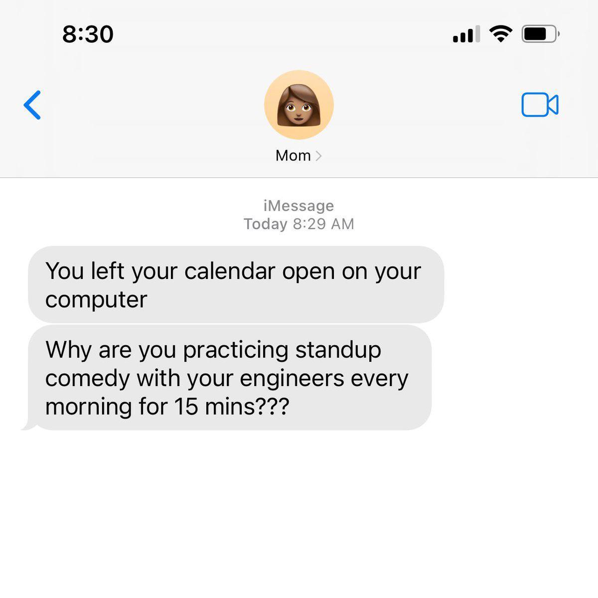 A humorous text message exchange referencing the Scrum framework. The message shows a mother misunderstanding a daily standup meeting as stand-up comedy practice, saying, "Why are you practicing standup comedy with your engineers every morning for 15 mins???" This plays on the Agile Scrum framework's daily standup meetings, which are short, focused team check-ins.