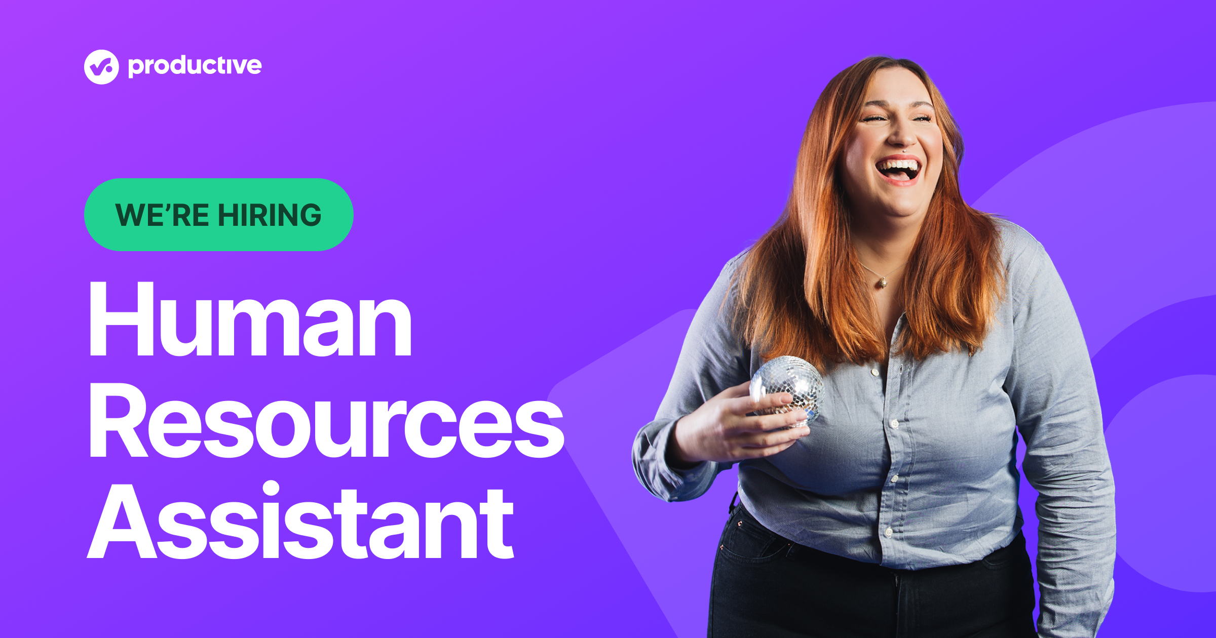 We're hiring a Human Resources Assistant for the HR Team at Productive